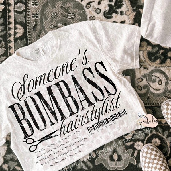 Someone’s Bombass Tee