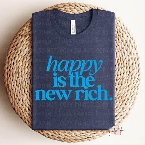 Happy Is the New Rich