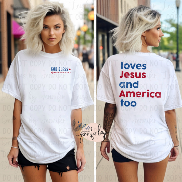 Loves Jesus and America Too
