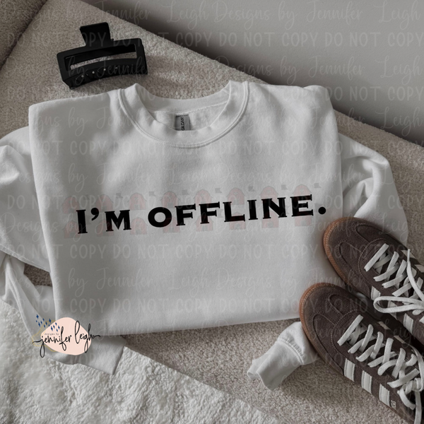 I’m Offline Sweatshirt