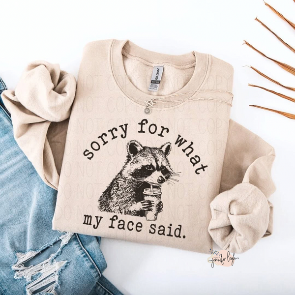 Sorry For What My Face Said