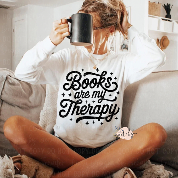 Books Are My Therapy Tee or Crewneck