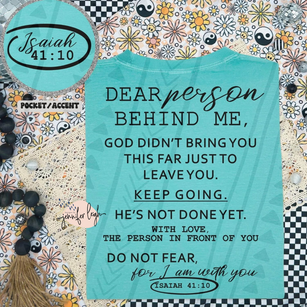 Dear Person Behind Me Christian Tee, Crewneck or Hoodie