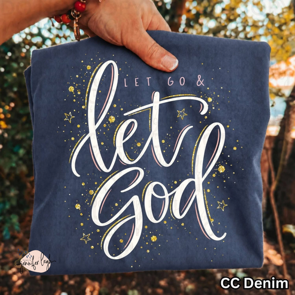 Let Go & Let God Comfort Colors Tee