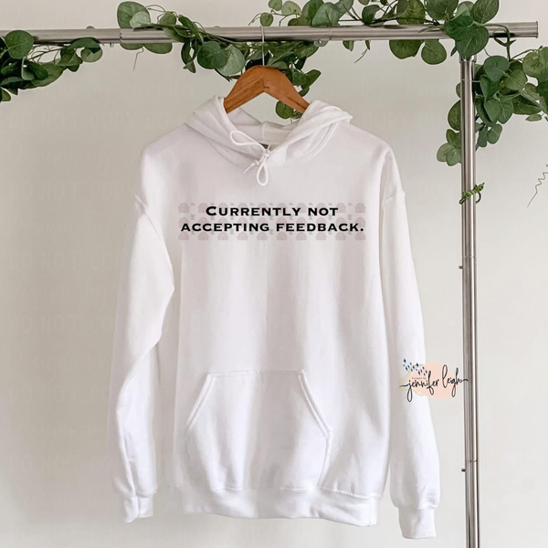 Currently Not Accepting Feedback Top