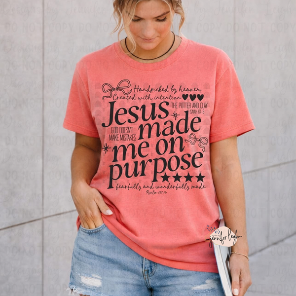Jesus Made Me on Purpose