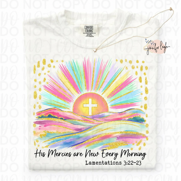 His Mercies Are New Every Morning Tee
