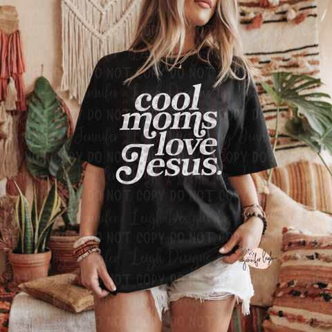 Cool Moms Love Jesus