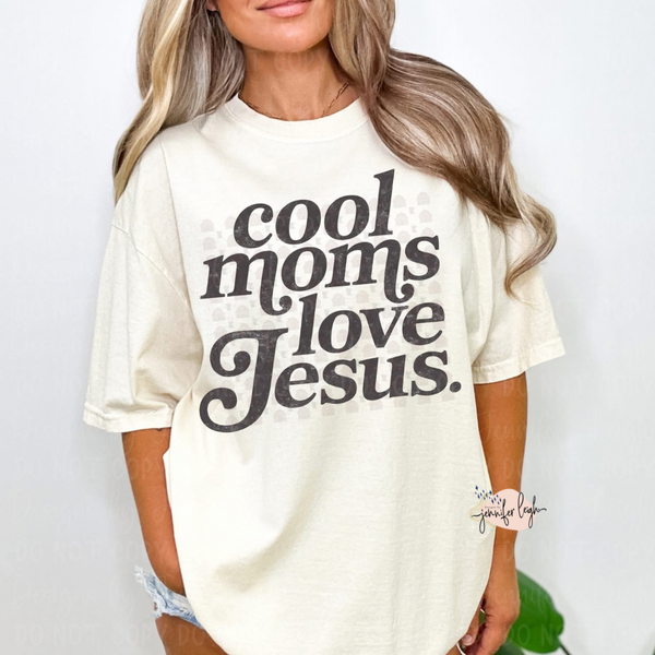 Cool Moms Love Jesus