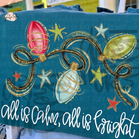 All Is Calm All Is Bright Tee