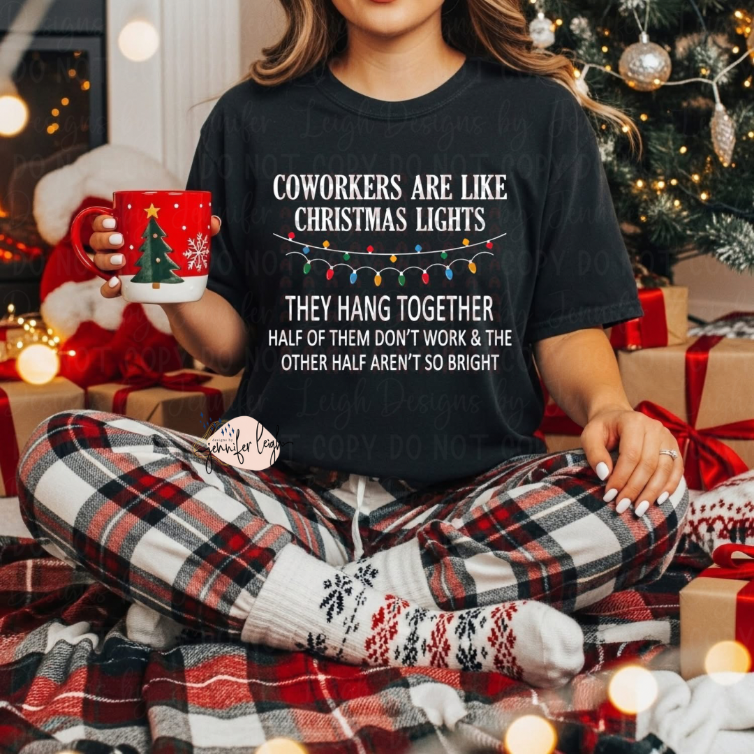 Coworkers Are Like Christmas Lights