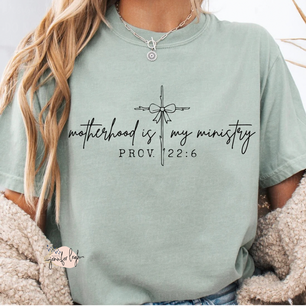 Motherhood Is My Ministry Tee