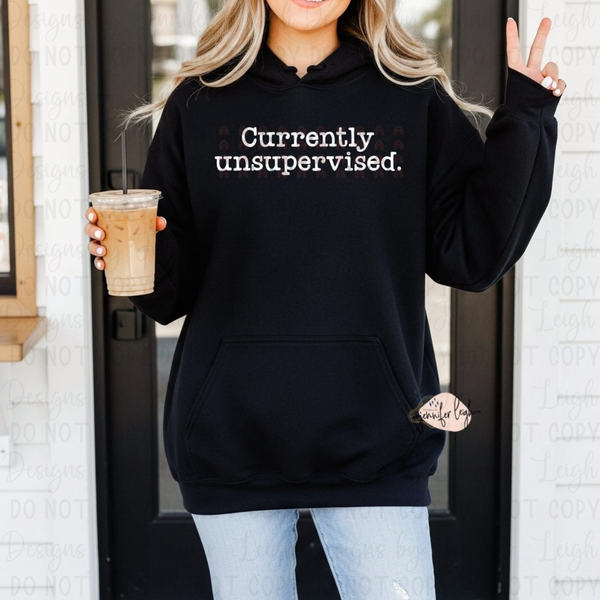 Currently Unsupervised