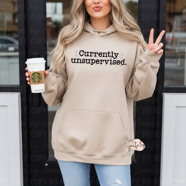 Currently Unsupervised