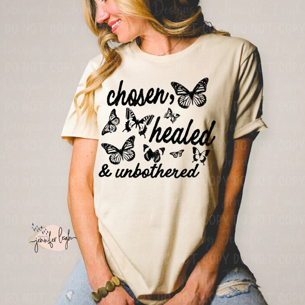 Chosen Healed Unbothered Tee