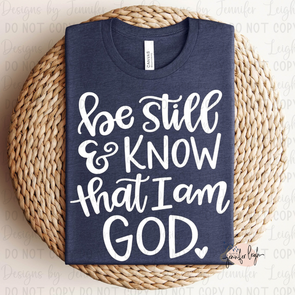Be Still & Know