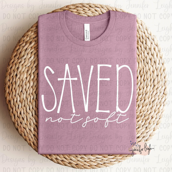 Saved Not Soft