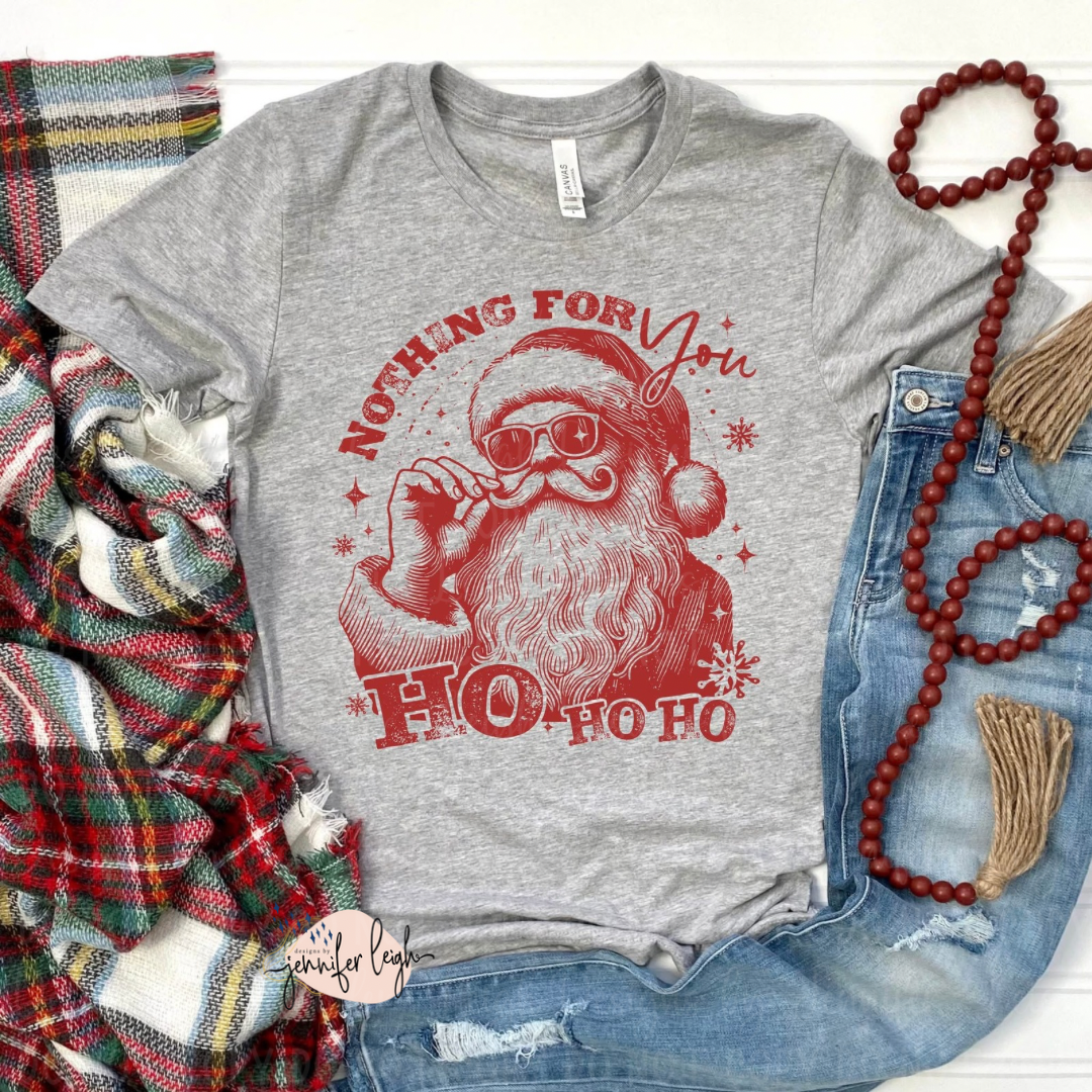 Nothing For You Ho Ho Ho