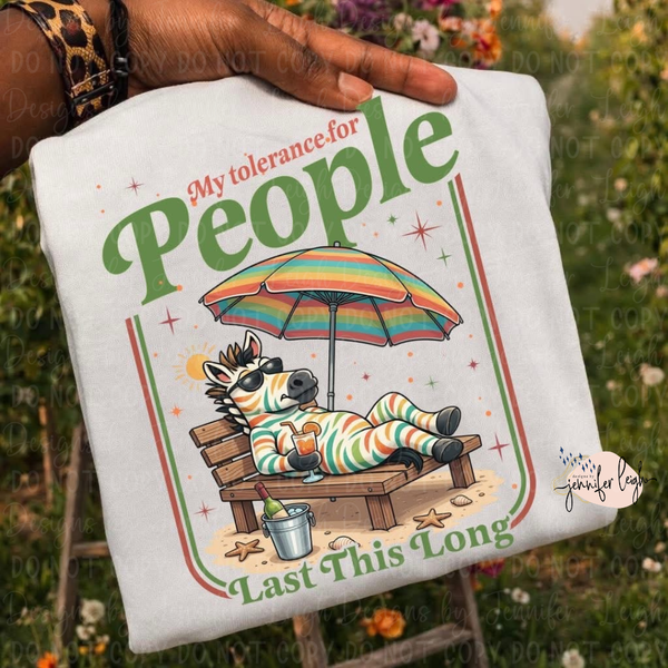 My Tolerance for People Lasts This Long Tee