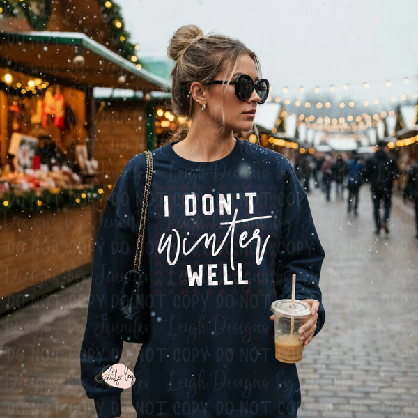 I Don’t Winter Well