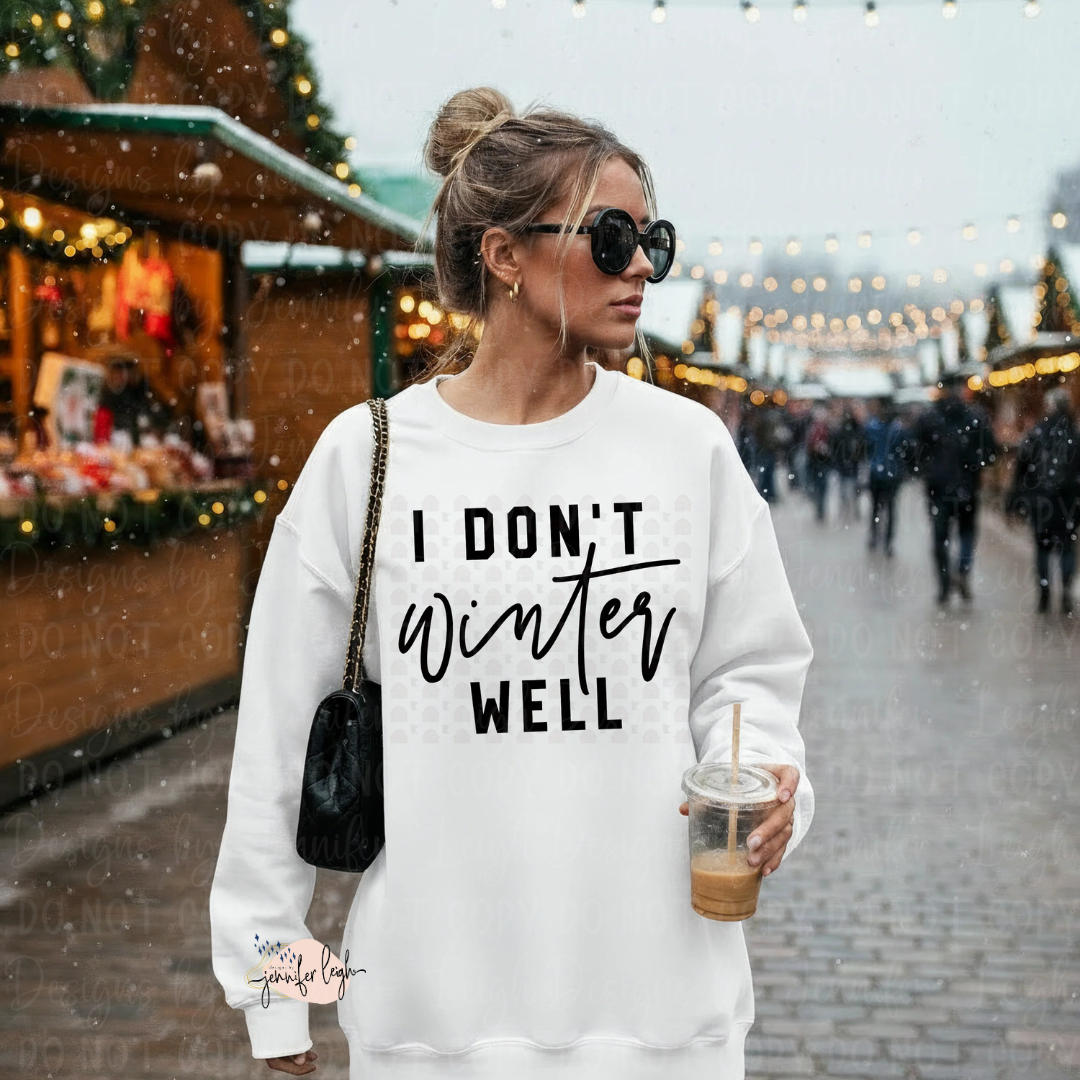 I Don’t Winter Well