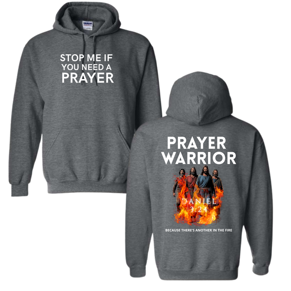 Stop Me If You Need a Prayer Hoodie- SL Ministries Exclusive