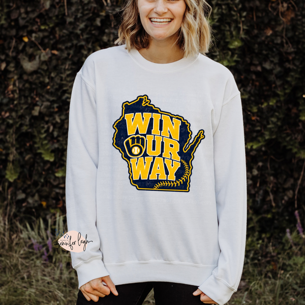 Wisconsin Win Our Way | Tee, Long Sleeve, Crewneck & Hoodie