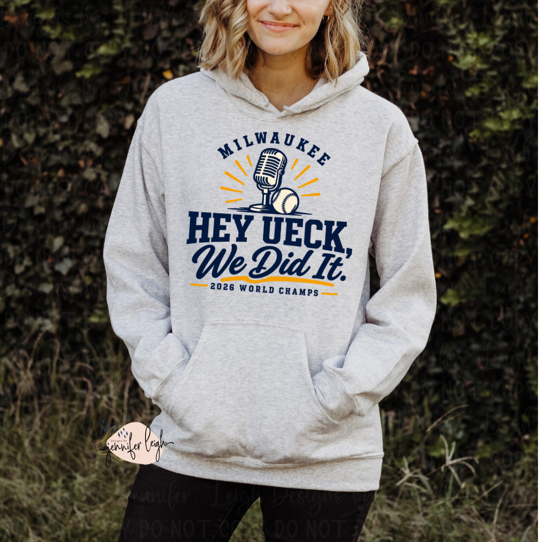 Hey Ueck, We Did It Apparel – Designs by Jennifer Leigh